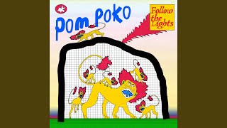 Pom Poko - Follow The Lights video