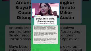 Fantastis! Amanda Manopo Bongkar Biaya Pernikahan Intimate: Hampir 5 Miliar Ditanggung Kenny Austin