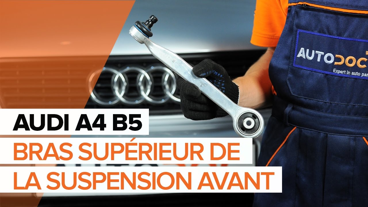 Comment changer : bras supérieur avant sur Audi A4 B5 Avant - Guide de remplacement