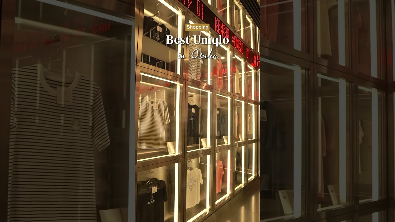 Best Uniqlo in Osaka