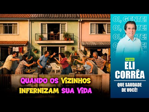 When your neighbors make your life a living hell | Eli Corrêa Official |