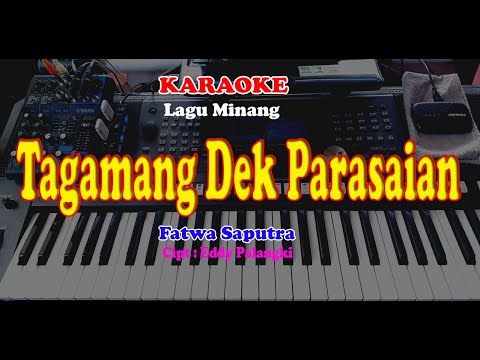 Lagu Minang - TAGAMANG DEK PARASAIAN - KARAOKE