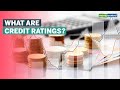 Understanding Credit Ratings & Its Implications