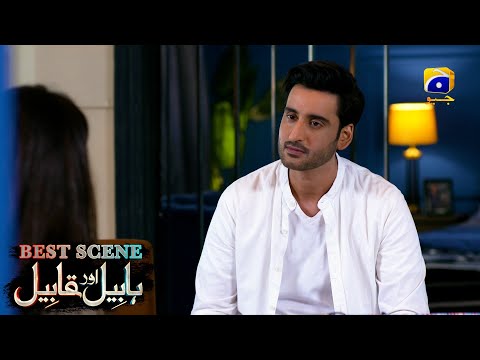 Habil Aur Qabil Episode 30 | Best Scene 03 | Asad Siddiqui - Nawal Saeed | Har Pal Geo