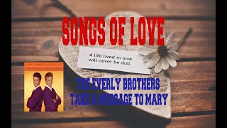 THE EVERLY BROTHERS - TAKE A MESSAGE TO MARY