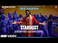 Stardust Video Jee Karda Prime Video Sachin Jigar Tamannaah IP Singh Rashmeet K Arunima S