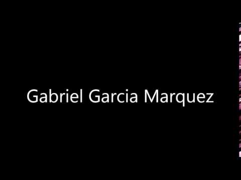 How to Pronounce Gabriel Garcia Marquez