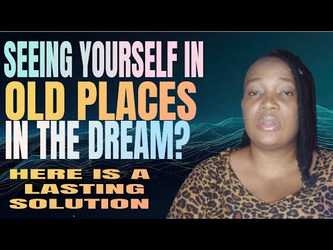 PRAYERS AGAINST SEEING YOURSELF IN YOUR OLD SCHOOL, OLD HOUSES IN THE DREAM. PRAYERS POINTS...