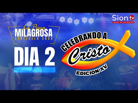 Celebrando a Cristo 2025 Día 2 - Ciudad Bolívar, Venezuela