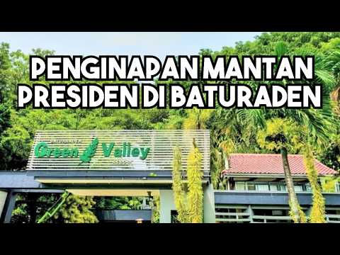 Green Valley Resort Hotel Baturaden Purwokerto, Accommodation of the Former President of the Repu...