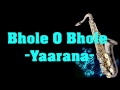 #162:-Bhole O Bole || Yaarana || Kishore Kumar || Best Saxophone Instrumental ||HD Quality