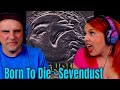 Born To Die · Sevendust | THE WOLF HUNTERZ REACTIONS