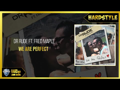 Dr Rude ft. Fred Maple - We Are Perfect (Extended Mix)