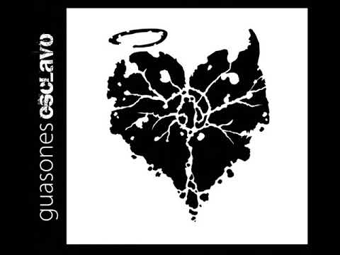 Guasones - Esclavo (AUDIO)