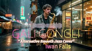 Download lagu Iwan Fals – “Gali Gongli” | Versi Smooth Jazz, Smooth Sax, Warm Rhodes Piano. mp3 Download lagu Iwan Fals – “Gali Gongli” | Versi Smooth Jazz, Smooth Sax, Warm Rhodes Piano. mp3