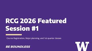 RCG 2026 Featured Session #1 | Course Registration, Major planning, and 1st quarter classes