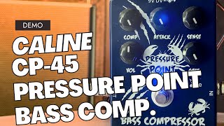Video thumbnail for Caline CP-45 Pressure Point Bass Compressor pedal by DanMusicPartner