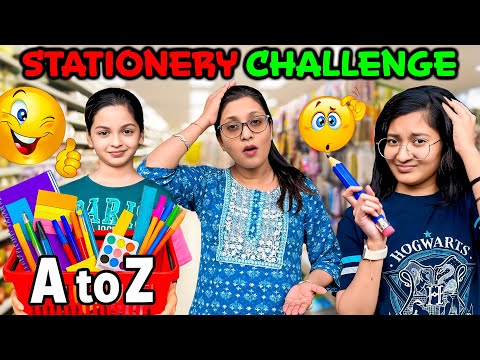 A to Z Stationery Shopping Challenge 🛍️😍| Ek Letter = Ek Item✂️| CRAZY FUN Challenge!🤪| Cute Sisters