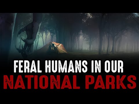 Feral Humans in our National Parks???