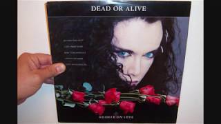 Dead Or Alive - Hooked on love (1987 12&quot;)