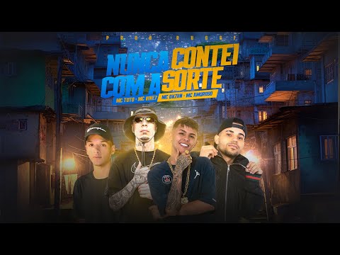 MC´s Tuto, Vine7, Dkziin e Amoroso - Nunca Contei com a Sorte (Prod. Ruggi)