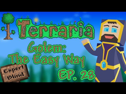 Terraria 1.3 Expert Mode Blind - Ep. 28 - Golem: The Easy Way