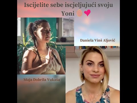 Iscijelite sebe iscjeljujući svoju Yoni. Emisija sa Maja Dobrila Vukša (@slobodnaisvoja).