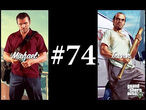 Grand Theft Auto V Walkthrough Part 74 - Michael & Trevor - The Big One Setup & Parenting 101