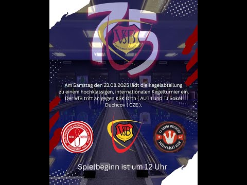75 Jahre VfB Hallbergmoos - Internationales Turnier mit KSK Orth und TJ Sokol Duchcov