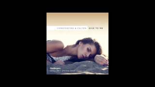Constantinne & Felten   Give To Me Original Mix