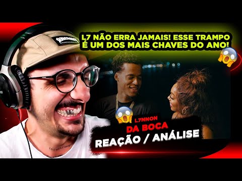 ESSE TRAMPO FICOU UM ABSURDO! L7NNON - Da Boca [Reação/ Análise]