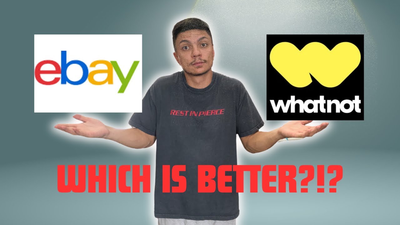 Selling on EBay VS Whatnot: Which is Best?