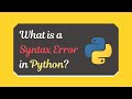 What is a Syntax Error in Python? (Examples + How to solve it)