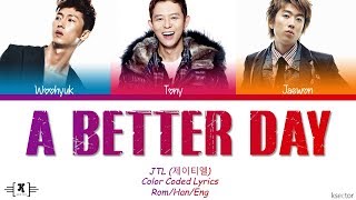 Download lagu JTL (제이티엘) - 'A Better Day' Lyrics [Color Coded Han/Rom/Eng] mp3