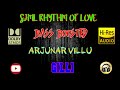 Arjunar Villu Ghilli Vidyasagar BASS BOOSTED AUDIO