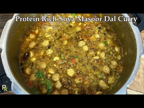 Protein Rich Soya Whole Masoor Dal Gravy-Soya Chunks Masoor Dal Curry
