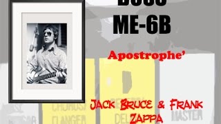 Video thumbnail for Boss ME-6B - Apostrophe' (Jack Bruce& Frank Zappa) by Gravidade Estudio