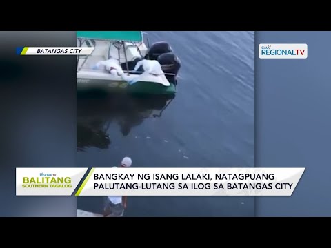 Balitang Southern Tagalog: Bangkay ng lalaki, natagpuang palutang-lutang sa ilog sa Batangas City