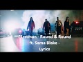 Round Round Lyrics F1rstman Ft Sama Blake