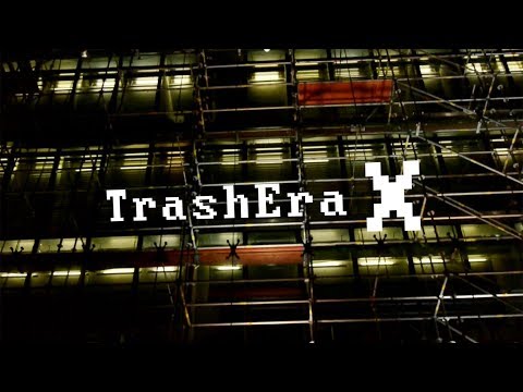 TrashEra X - Cathexis