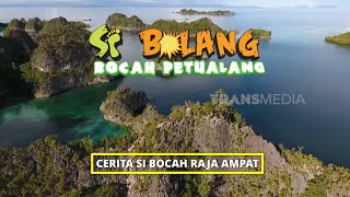 Download lagu [FULL] Cerita Si Bocah Raja Ampat | SI BOLANG (10/06/25) mp3