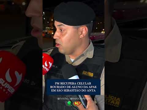 PM RECUPERA CELULAR  ROUBADO DE ALUNO DA APAE E PRENDE DOIS HOMENS EM SÃO SEBASTIÃO DO ANTA/MG