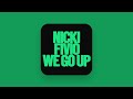 Nicki Minaj - We Go Up (Clean) [feat. Fivio Foreign]