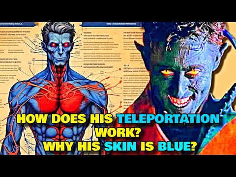 Nightcrawler Anatomy Explored - How Does He Teleport? Why His Skin Color Is Blue? Explored