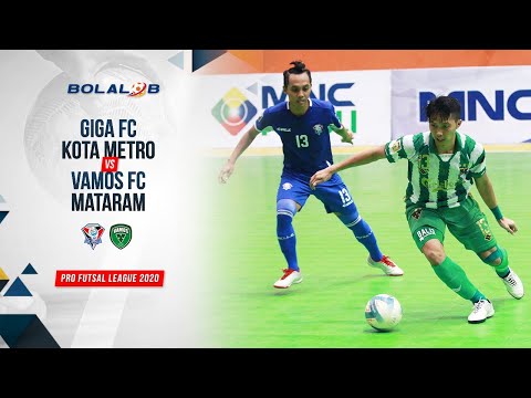 Giga FC Kota Metro (2) vs (7) Vamos FC Mataram | Highlights Pro Futsal League 2020