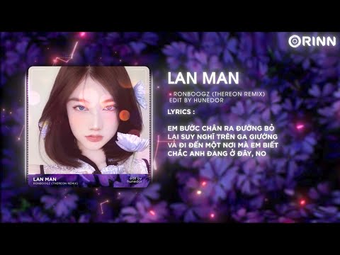 Lan Man (Thereon Remix) - Ronboogz | Hot TikTok 2023 - Em Thức Giấc Khi Đêm Muộn Remix