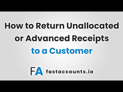 How to Return Unallocated or Advanced Receipts to a Customer