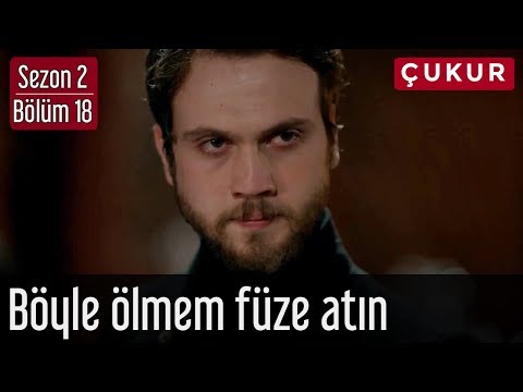 Çukur 2.Sezon 18.Bölüm - Böyle Ölmem Füze Atın