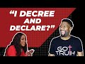 Should Christians DECREE And DECLARE Things In Prayer