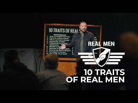 Real Men - 10 Traits of Real Men
